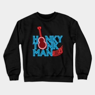 Honky tonk man neon bg Crewneck Sweatshirt